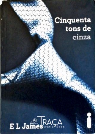 Cinquenta Tons de Cinza
