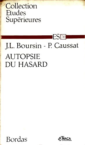 Autopsie du Hasard