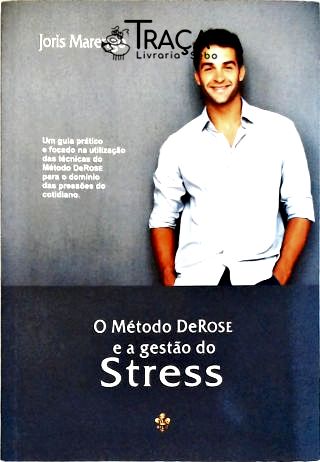 O Método Derose e a Gestão do Stress