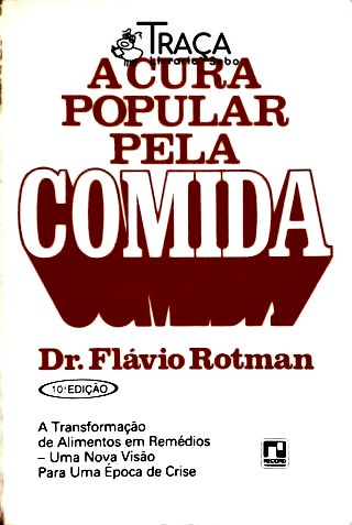 A Cura Popular Pela Comida