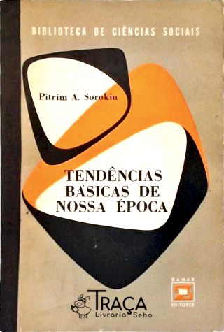 Tendências Básicas de Nossa Época