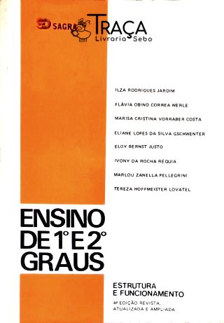 Ensino de 1º e 2º Graus - Estrutura e Funcionamento