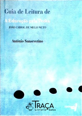 Guia de Leitura de a Educação Pela Pedra