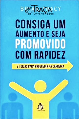 Consiga Um Aumento e Seja Promovido com Rapidez