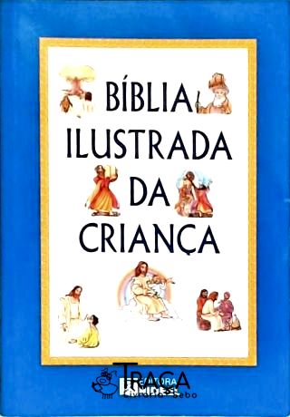 Bíblia Ilustrada da Criança