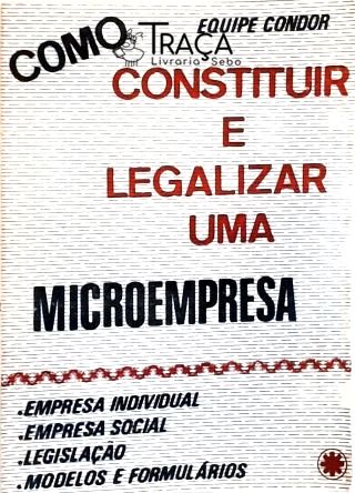 Como Constituir e Legalizar Uma Microempresa