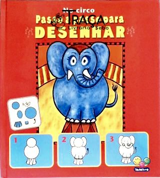 Passo a Passo para Desenhar - No Circo