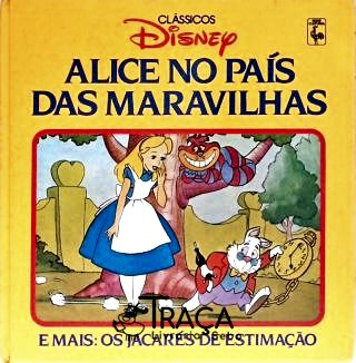 Alice No País Das Maravilhas - Os Jacarés De Estimação