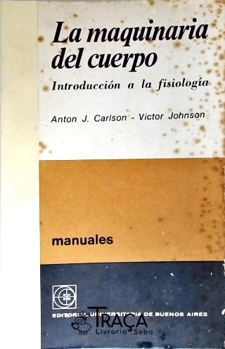 La Maquinaria Del Cuerpo