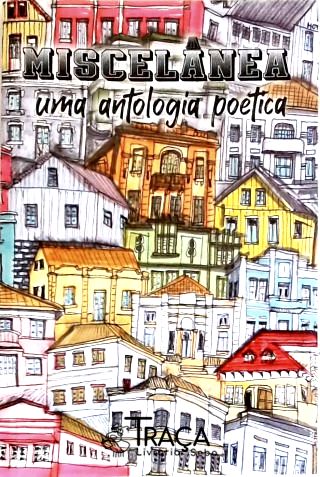 Miscelânea - Uma Antologia Poética
