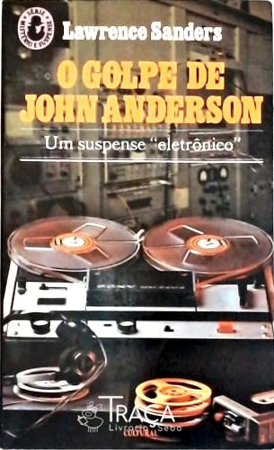O Golpe de John Anderson