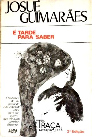 É Tarde para Saber