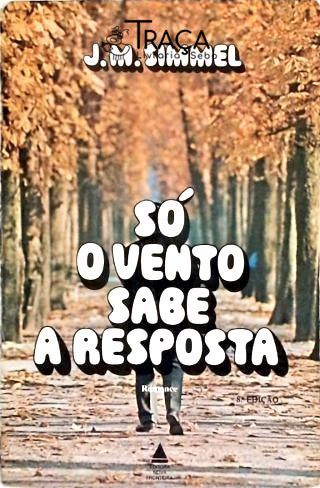 Só o Vento Sabe a Resposta