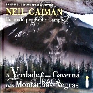 A verdade é uma uma caverna nas Montanhas Negras