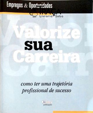 Valorize Sua Carreira