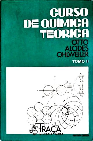 Curso de Quimica Teorica - Vol. 2