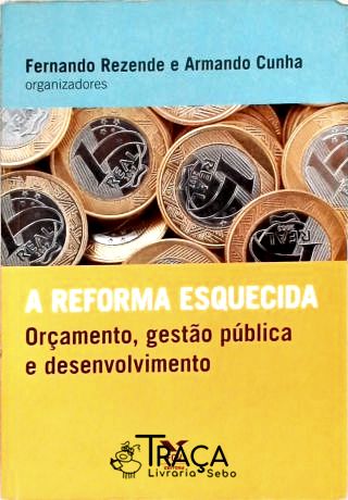 A Reforma Esquecida