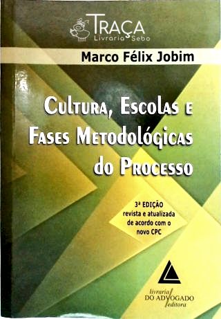 Cultura, Escolas e Fases Metodológicas do Processo