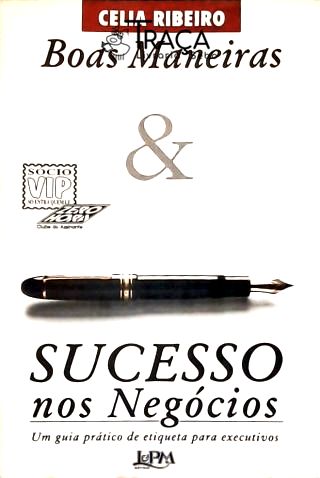 Boas Maneiras & Sucesso Nos Negócios