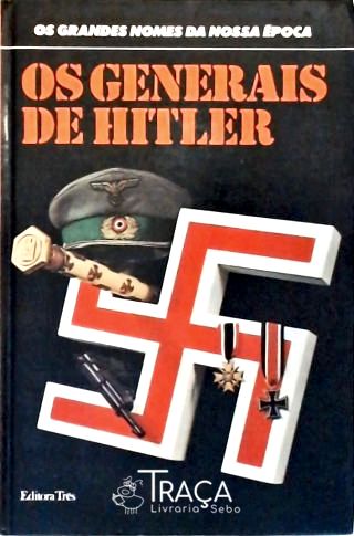 Os Generais de Hitler