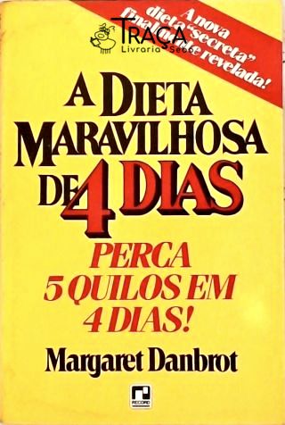 A Dieta Maravilhosa de 4 Dias