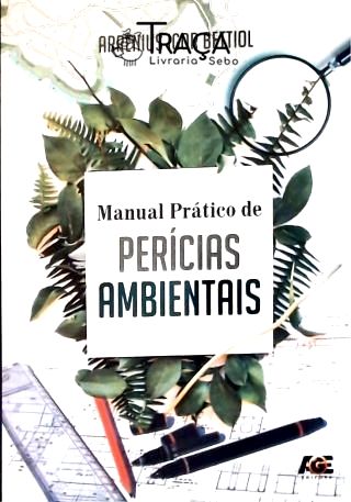 Manual Prático de Perícias Ambientais
