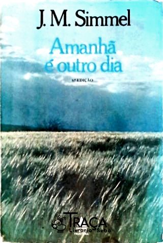 Amanhã É Outro Dia