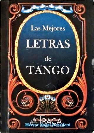 Las Mejores Letras de Tango