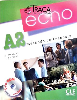 Écho Méthode de Français A2 (inclui Dvd-rom)