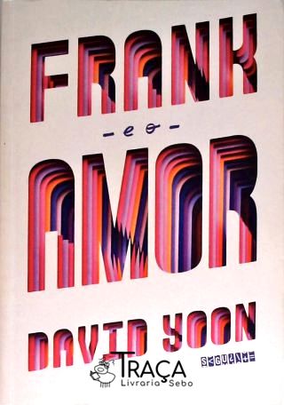 Frank e o Amor