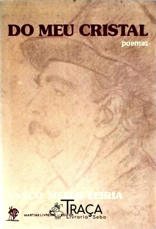 Do Meu Cristal - Poemas