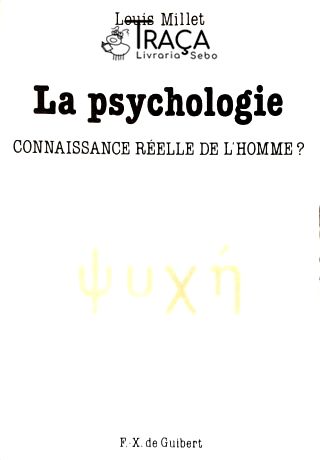 La Psychologie Connaissance  Réelle de Lhomme?