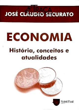 Economia: História Conceitos E Atualidades