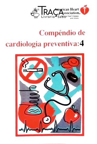 Compêndio de Cardiologia Preventiva - Vol. 4