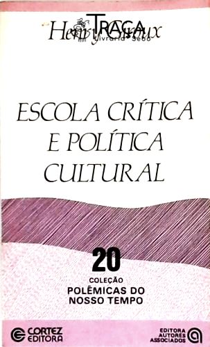 Escola Crítica e Política Cultural