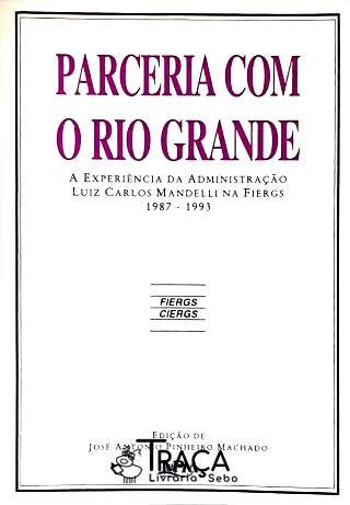 Parceria com o Rio Grande