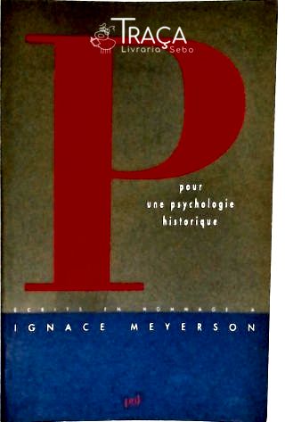 Pour Une Psychologie Historique