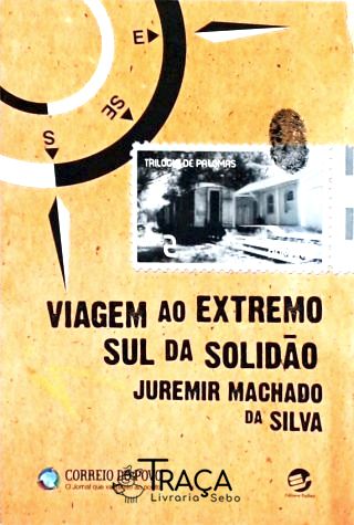 Viagem Ao Extremo Sul Da Solidão