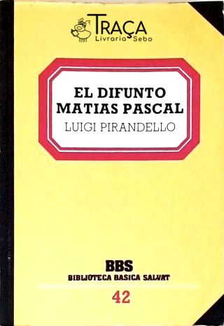 El Difunto Matias Pascal