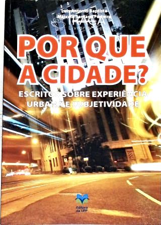 Por Que a Cidade?