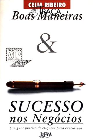 Boas Maneiras & Sucesso Nos Negócios