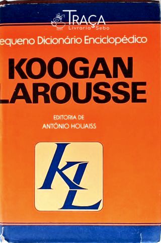 Pequeno Dicionário Enciclopédico Koogan Larousse