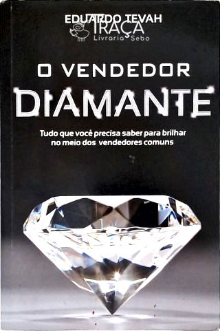 O Vendedor Diamante (Autografado)