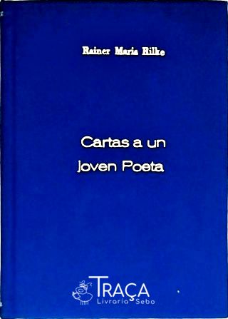 Cartas A Un Joven Poeta