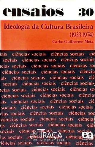 Ideologia Da Cultura Brasileira (1933-1974)