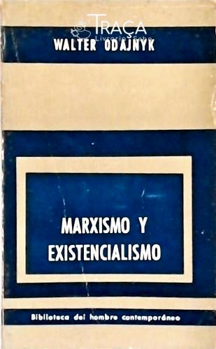 Marxismo Y Existencialismo