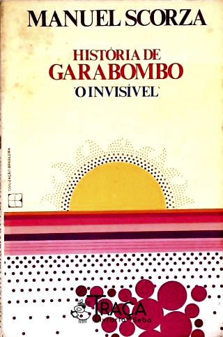 história de Garabombo: O Invisível