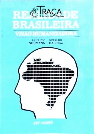 Realidade Brasileira: Visão Humanizadora