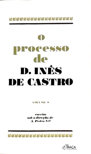 Os Grandes Julgamentos da História: O Processo de D. Inês de Castro