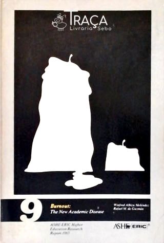 Burnout: The New Academic Disease